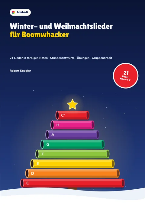 Buchcover „Winter- und Weihnachtslieder für Boomwhacker“ von Robert Koegler: farbige Boomwhacker als Tannenbaum gestapelt, von C unten bis C′ oben, mit Stern auf dunkelblauem Winterhimmel.